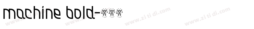 machine bold字体转换